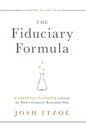The Fiduciary Formula: 6 Essential Elements to Create the Perfect Corporate Retirement Plan - Hardcover
