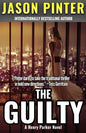 The Guilty: A Henry Parker Novel - Paperback