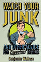 Watch Your Junk and Other Advice for Expectant Fathers - Paperback