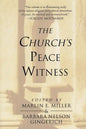 The Church's Peace Witness - Paperback