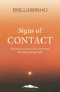 Signs of Contact: The Bold Account of the Experience of Transcending Death - Paperback