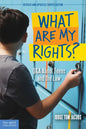What Are My Rights?: Q&A about Teens and the Law - Paperback