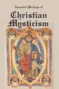 Essential Writings of Christian Mysticism: Medieval Mystic Paths to God - Paperback