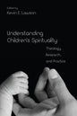 Understanding Children's Spirituality - Paperback