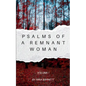 Psalms of a Remnant Woman Volume I - Paperback