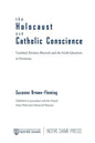 The Holocaust and Catholic Conscience: Cardinal Aloisius Muench and the Guilt Question in Germany - Paperback