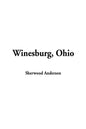 Winesburg, Ohio - Hardcover