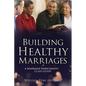 Building Healthy Marriages: Marriage Enrichment Class Guide - Paperback