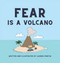 Fear is a Volcano - Hardcover