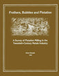 Frothers, Bubbles and Flotation: A Survey of Flotation, Milling in the Twentieth-Century Metals Industry - Paperback
