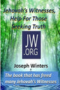 Jehovah's Witnesses, Help For Those Seeking Truth - Paperback