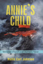 Annie's Child: Memories of Racism on the Journey to Hawaii - Hardcover