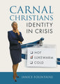 Carnal Christians: Identity In Crisis - Paperback