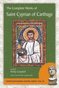 The Complete Works of Saint Cyprian of Carthage - Paperback
