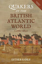 Quakers in the British Atlantic World, C.1660-1800 - Paperback