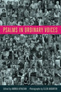 Psalms in Ordinary Voices: A Reinterpretation of the 150 Psalms by Men, Women, and Children - Paperback