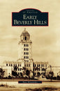 Early Beverly Hills - Hardcover