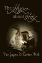 The Hype About Hair - Paperback