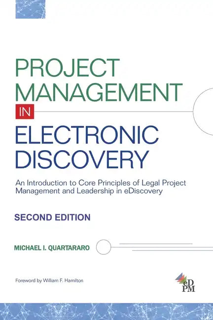 Project Management in Electronic Discovery: An Introduction to Core Principles of Legal Project Management and Leadership In eDiscovery - Paperback