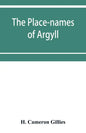 The place-names of Argyll - Paperback