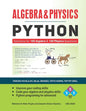 Algebra & Physics - Python: Python Solutions for 100 Algebra and 100 Physics Questions - - Paperback