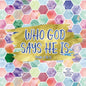 Who God Says He Is - Paperback