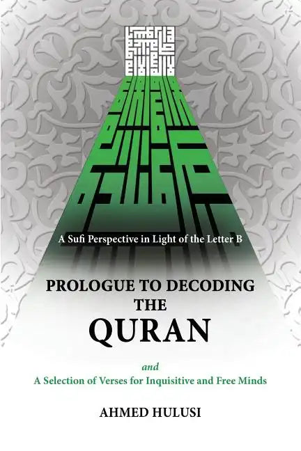 Prologue to Decoding The QURAN - Paperback