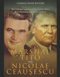 Marshal Tito and Nicolae Ceaușescu: The Lives and Legacies of the Eastern Bloc's Most Notorious Non-Soviet Leaders - Paperback