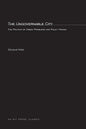 The Ungovernable City: The Politics of Urban Problems and Policy Making - Paperback