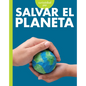 Curiosidad Por Salvar El Planeta - Hardcover
