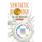Synthetic Biology: A Lab Manual (Second Edition) - Hardcover