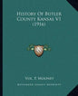 History Of Butler County Kansas V1 (1916) - Paperback