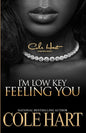 I'm Low Key Feeling You - Paperback