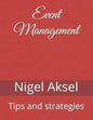 Event Management: Tips and Strategies - Paperback
