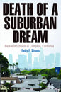 Death of a Suburban Dream: Race and Schools in Compton, California - Hardcover