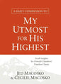 A Daily Companion to My Utmost for His Highest: Fresh Insights for Oswald Chambers' Timeless Classic - Paperback