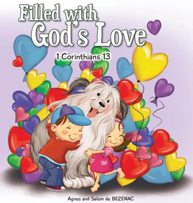 Filled with God's Love: 1 Corinthians 13 - Hardcover