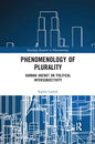 Phenomenology of Plurality: Hannah Arendt on Political Intersubjectivity - Paperback