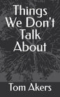 Things We Don't Talk About - Paperback