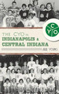 The Cyo in Indianapolis & Central Indiana - Hardcover