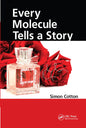 Every Molecule Tells a Story - Paperback