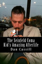 The Seinfeld Coma Kid's Amazing Afterlife - Paperback