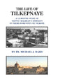 The Life of Tilkepnaye: A 12 Month Study of Native Chaldean Catholics in Their Hometown of Tilkepe - Hardcover