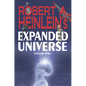 Robert A. Heinlein's Expanded Universe (Volume One) - Hardcover