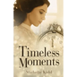 Timeless Moments - Paperback