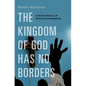 Kingdom of God Has No Borders C - Hardcover