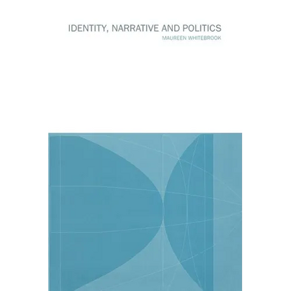 Identity, Narrative and Politics - Paperback