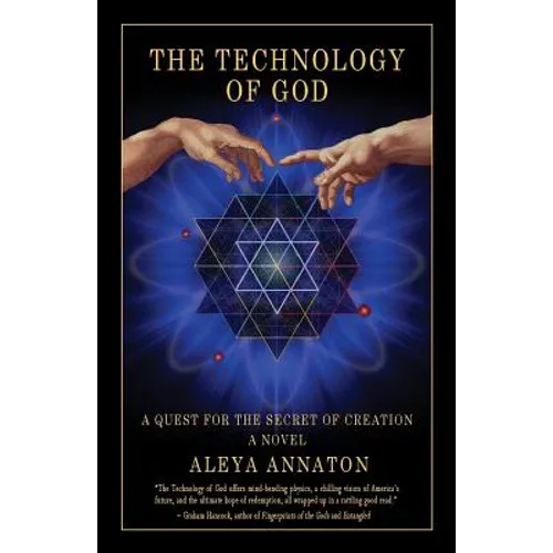 The Technology Of God: A Quest For The Secret Of Creation - Paperback