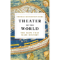 Theater of the World: The Maps That Made History - Hardcover