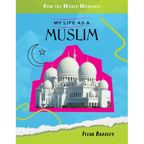 My Life as a Muslim - Library Binding